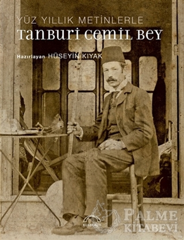 resm Yüz Yıllık Metinlerle Tanburi Cemil Bey