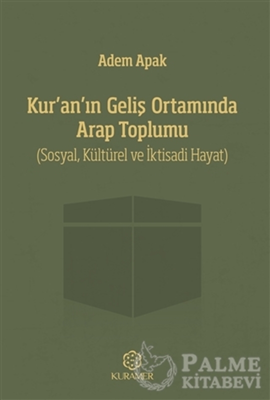 resm Kur’an’ın Geliş Ortamında Arap Toplumu