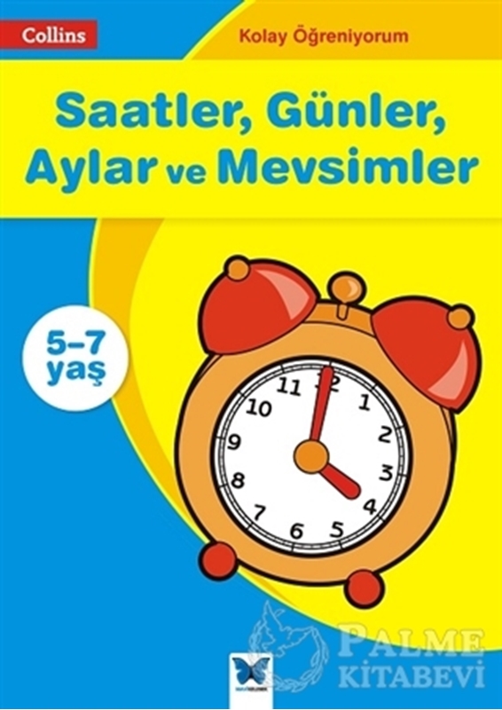 resm Saatler, Günler, Aylar ve Mevsimler - Collins Kolay Öğreniyorum (5-7 Yaş)