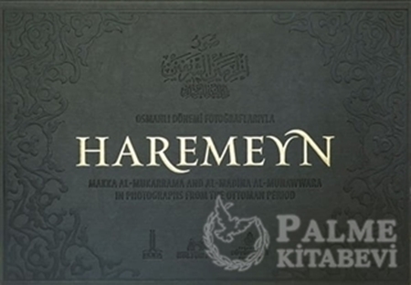 Resim Osmanlı Dönemi Fotoğraflarıyla Haremeyn