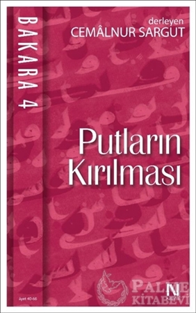 Resim Bakara 4: Putların Kırılması