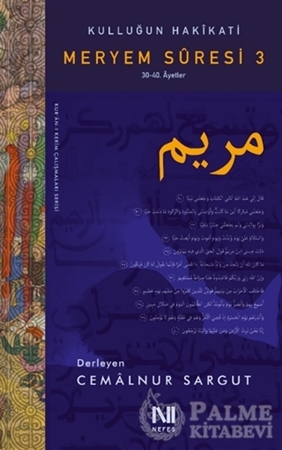 Resim Kulluğun Hakikati - Meryem Suresi 3