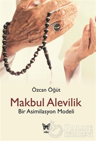 Resim Makbul Alevilik - Bir Asimilasyon Modeli