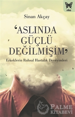 Resim Aslında Güçlü Değilmişim