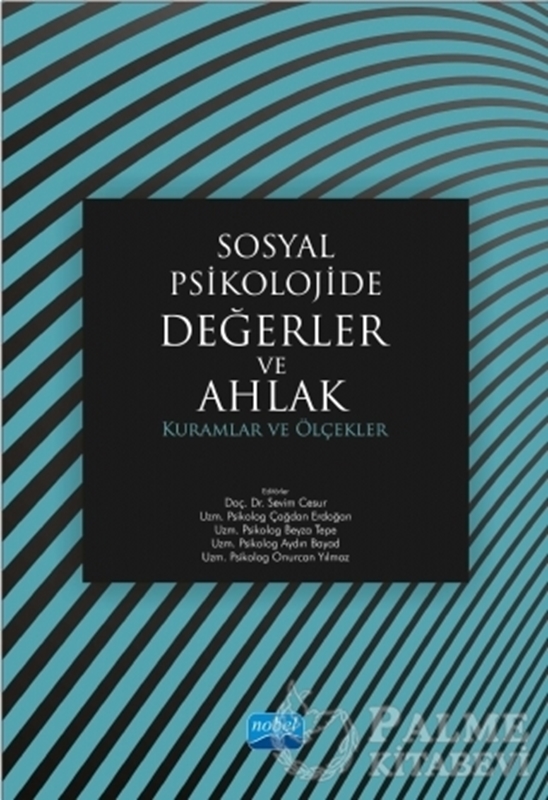 resm Sosyal Psikolojide Değerler ve Ahlak: Kuramlar ve Ölçekler
