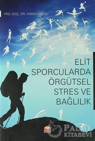 Resim Elit Sporcularda Örgütsel Stres ve Bağlılık