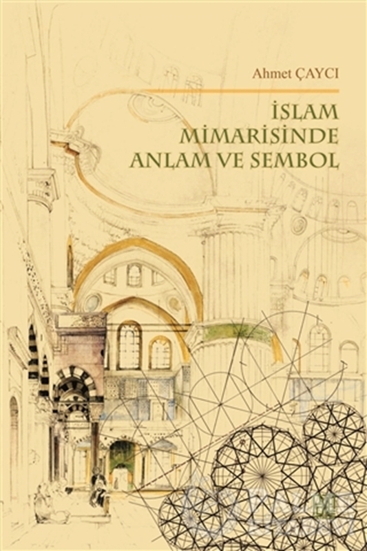 resm İslam Mimarisinde Anlam ve Sembol