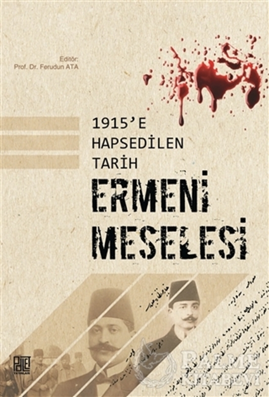 resm 1915'e Hapsedilen Tarih: Ermeni Meselesi