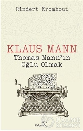 Resim Klaus Mann - Thomas Mann’ın Oğlu Olmak