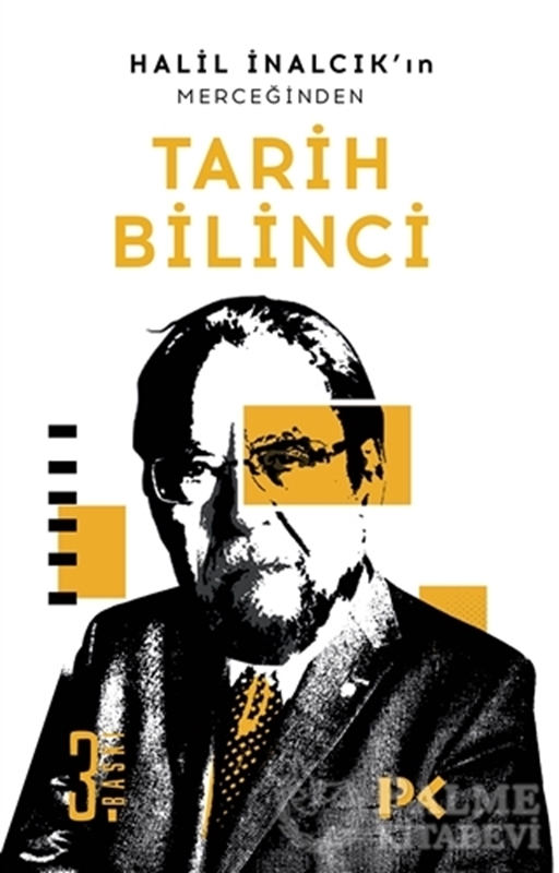 resm Halil İnalcık’ın Merceğinden Tarih Bilinci
