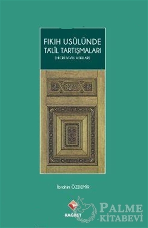 resm Fıkıh Usulünde Ta’lil Tartışmaları