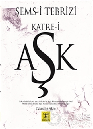 Resim Şems-i Tebrizi  Katre-i Aşk