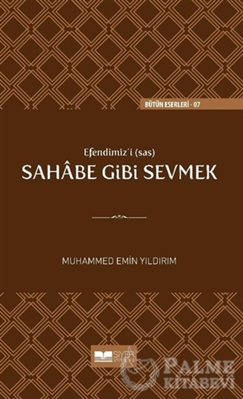 resm Efendimiz'i (sav) Sahabe Gibi Sevmek