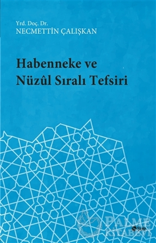 resm Habenneke ve Nüzul Sıralı Tefsiri