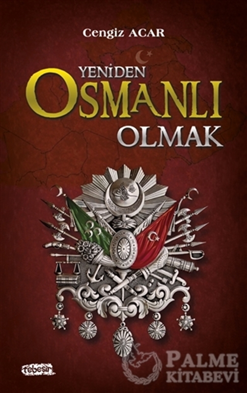 resm Yeniden Osmanlı Olmak