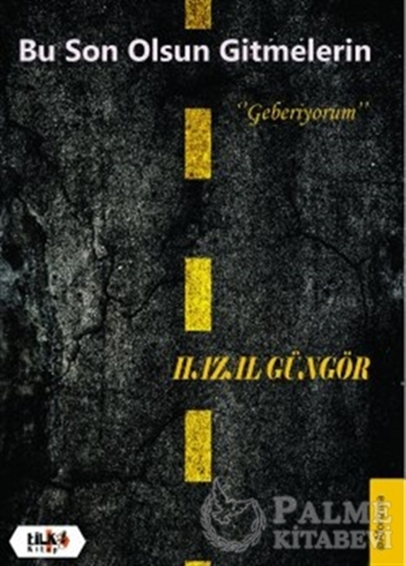 resm Bu Son Olsun Gitmelerin