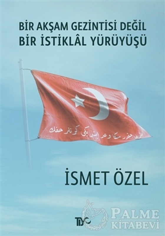 resm Bir Akşam Gezintisi Değil Bir İstiklal Yürüyüşü