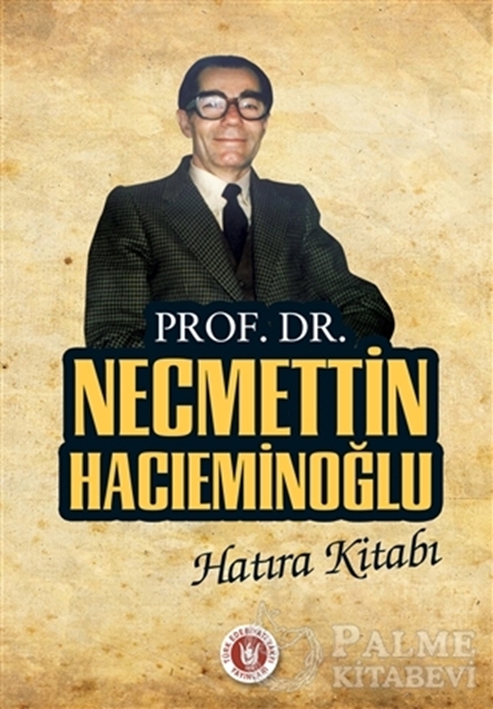 resm Prof. Dr. Necmettin Hacıeminoğlu Hatıra Kitabı