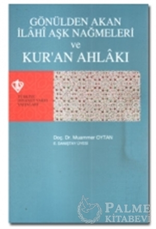 Resim Gönülden Akan İlahi Aşk Nağmeleri ve Kur'an Ahlakı