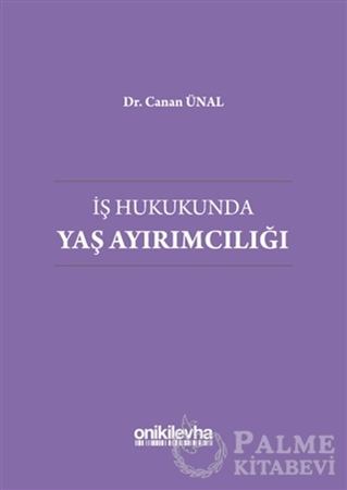 Resim İş Hukukunda Yaş Ayırımcılığı