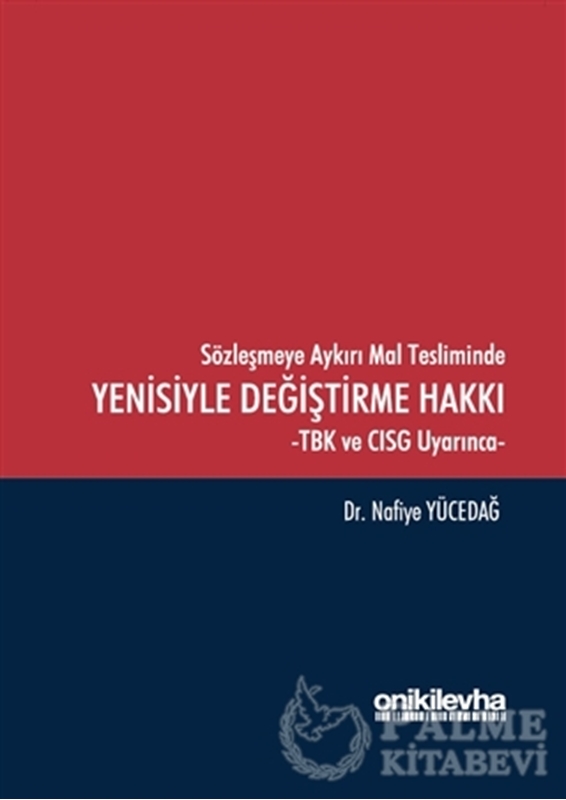 resm Sözleşmeye Aykırı Mal Tesliminde Yenisiyle Değiştirme Hakkı