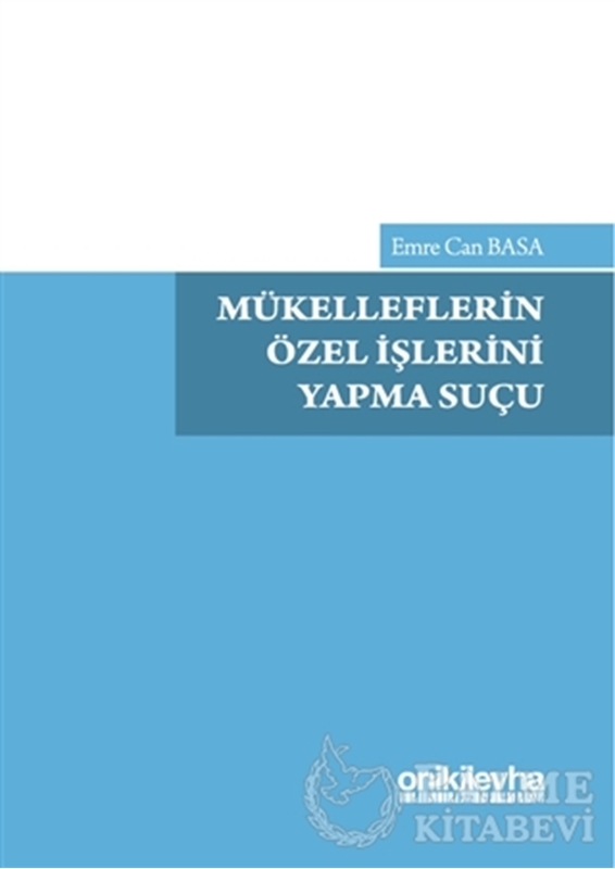 resm Mükelleflerin Özel İşlerini Yapma Suçu