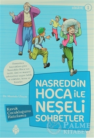 Resim Nasreddin Hoca ile Neşeli Sohbetler 1 - Kavuk Çocukluğunu Hatırlamış