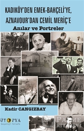 Resim Kadıköy’den Emek-Bahçeli’ye, Aznavour’dan Cemil Meriç’e