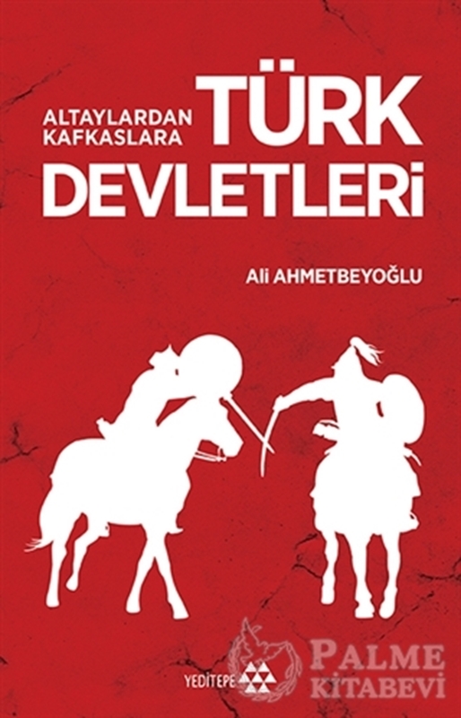 resm Altaylardan Kafkaslara Türk Devletleri