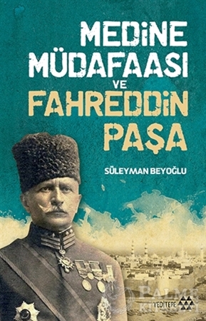Resim Medine Müdafaası ve Fahreddin Paşa