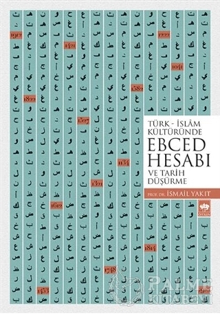 Resim Türk-İslam Kültüründe Ebced Hesabı ve Tarih Düşürme