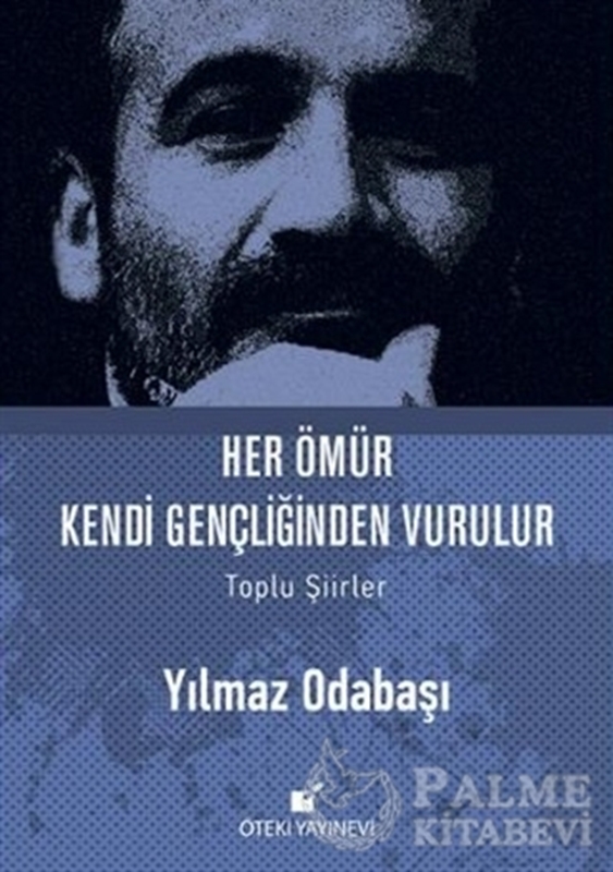 resm Her Ömür Kendi Gençliğinden Vurulur
