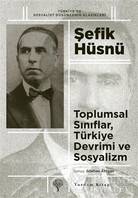 resm Toplumsal Sınıflar, Türkiye Devrimi ve Sosyalizm