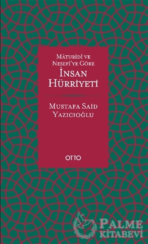 resm Maturidi ve Nesefi’ye Göre İnsan Hürriyeti