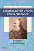 resm Sağlıkta Büyük Uyanış:Edwin Chadwick