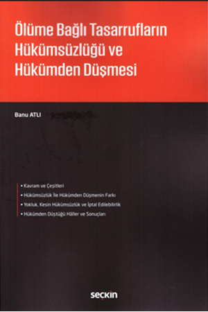 Resim Ölüme Bağlı Tasarrufların Hükümsüzlüğü ve Hükümden Düşmesi