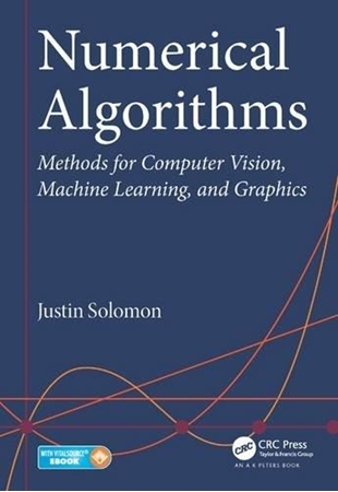 Resim Numerical Algorithms: Methods for Computer Vision, Machine Learning, and Graphics