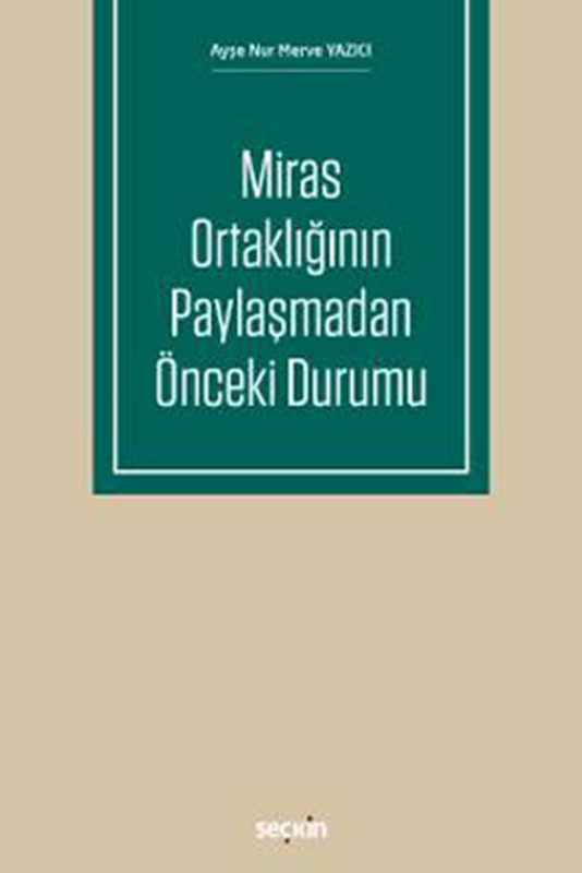 resm Miras Ortaklığının Paylaşmadan Önceki Durumu
