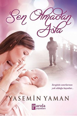 Resim Sen Olmadan Asla