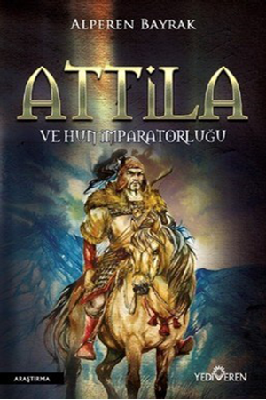 Resim Attila ve Hun İmparatorluğu
