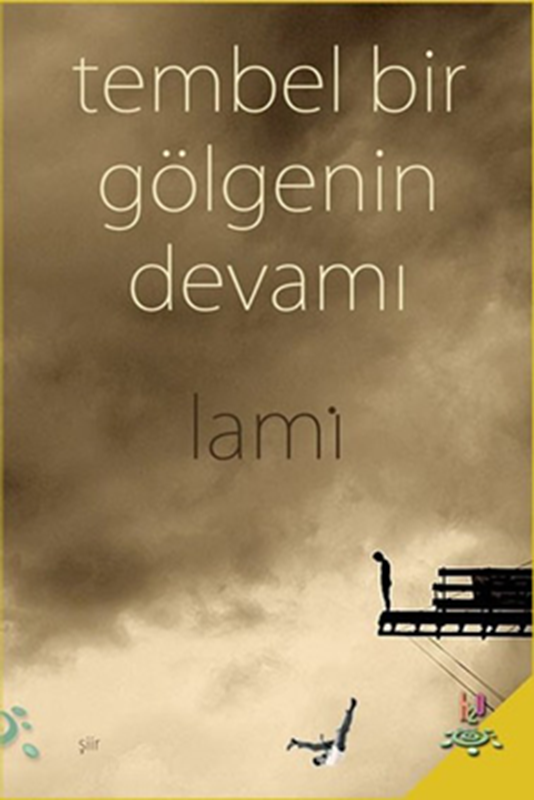 resm Tembel Bir Gölgenin Devamı
