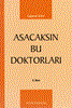 resm Asacaksın Bu Doktorları