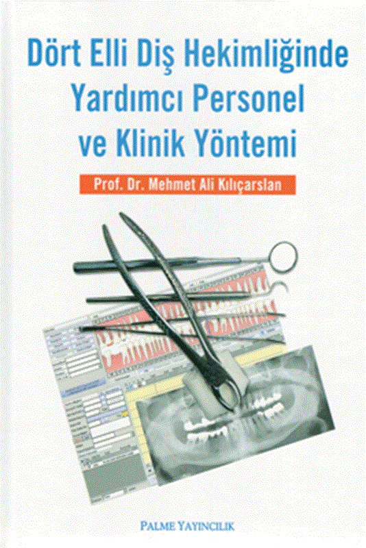 resm Dört Elli Diş Hekimliğinde Yardımcı Personel ve Klinik Yöntemi