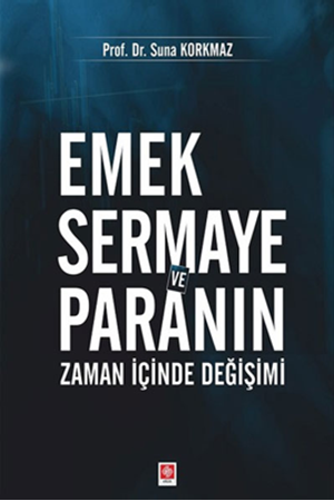 Resim Emek Sermaye ve Paranın Zaman İçinde Değişimi