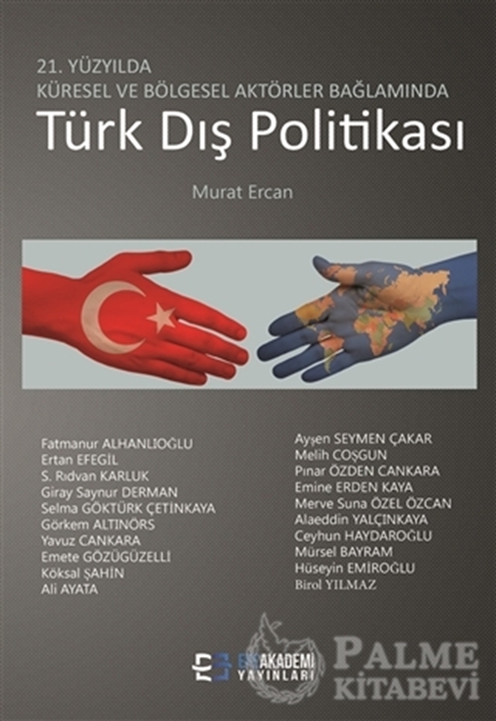 resm 21. Yüzyılda Küresel Ve Bölgesel Aktörler Bağlamında Türk Dış Politikası