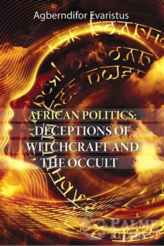 resm African Politics: Deceptions Of Witchcraft And The Occult