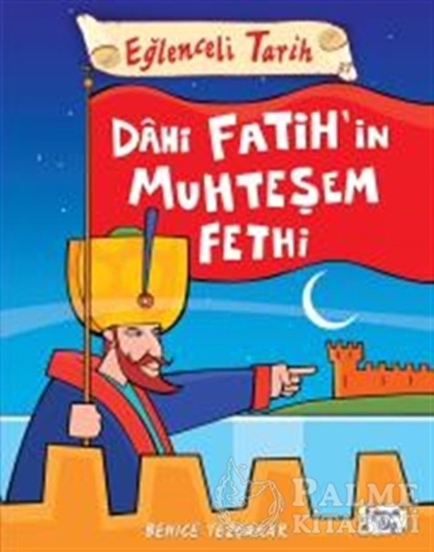 resm Dahi Fatih'in Muhteşem Fethi - Eğlenceli Tarih