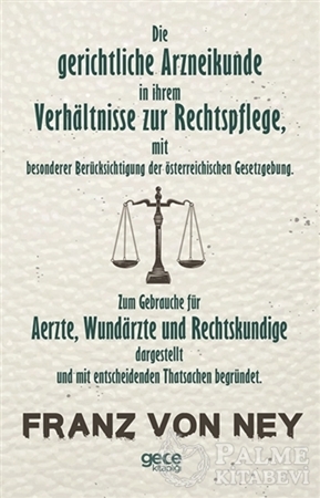 Resim Die Gerichtliche Arzneikunde in İhrem Verhaltnisse Zur Rechtspflege