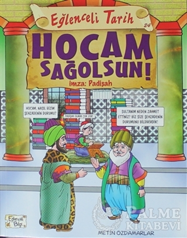 resm Hocam Sağolsun İmza: Padişah