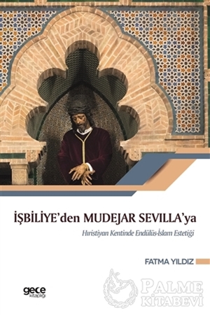 Resim İşbiliye'den Mudejar Sevilla'ya